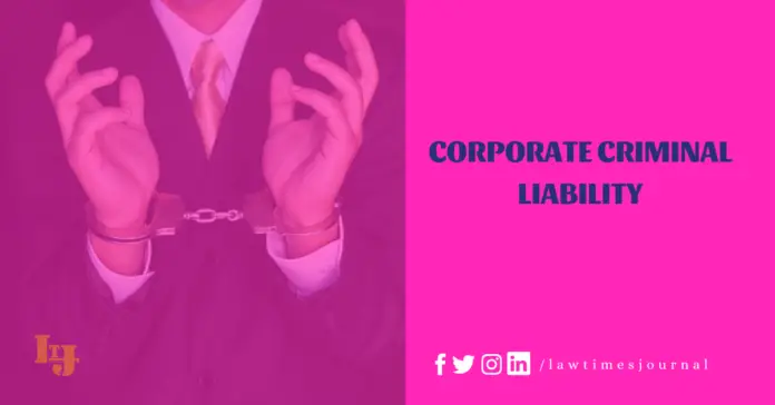 Corporate Criminal Liability corporate criminal liability